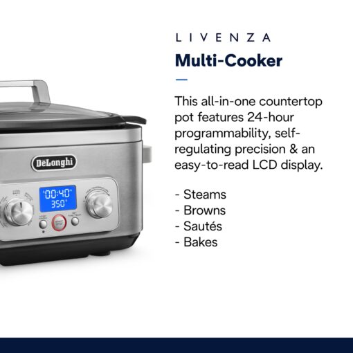DeLonghi Livenza Multi-Cooker, Stainless Steel - 6 qt - Crock Pot Slow Cooker - 24-Hour Programmability & Seven Modes - Includes Non-Stick Dishwasher-Safe Pot, Steam Rack & Glass Lid - Image 6